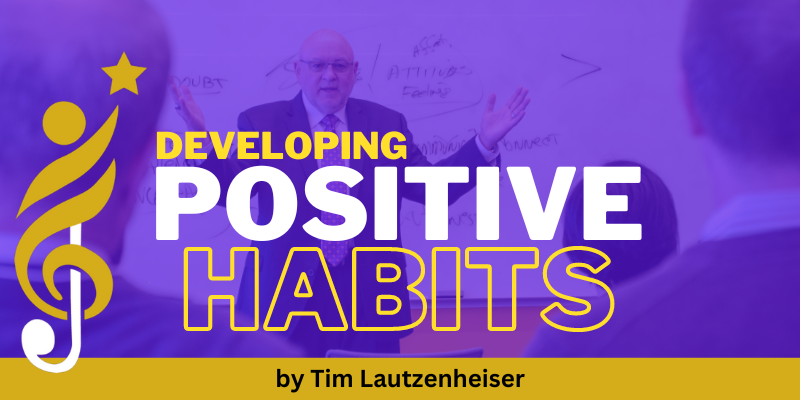 Developing Positive Habits